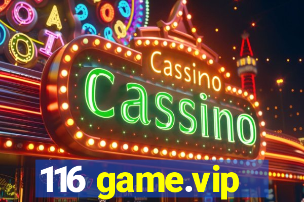 116 game.vip